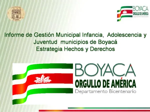 Informe de Gesti n Municipal Infancia, Adolescencia y Juventud municipios de Boyac Estrategia Hechos y Derechos