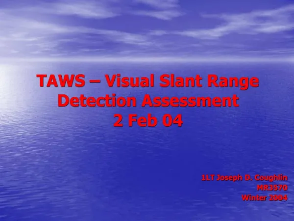 TAWS Visual Slant Range Detection Assessment 2 Feb 04