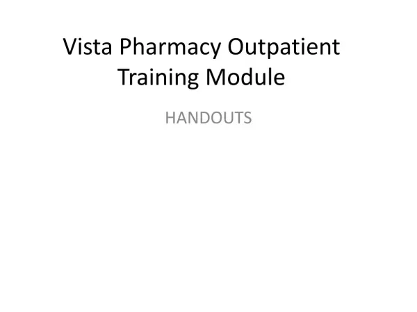 Vista Pharmacy Outpatient Training Module