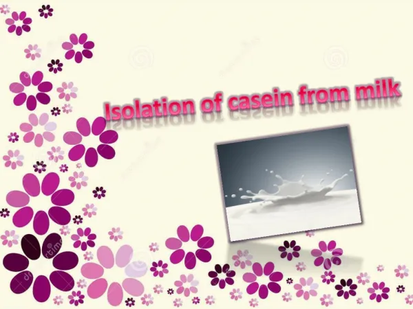 Isolation of casein from milk