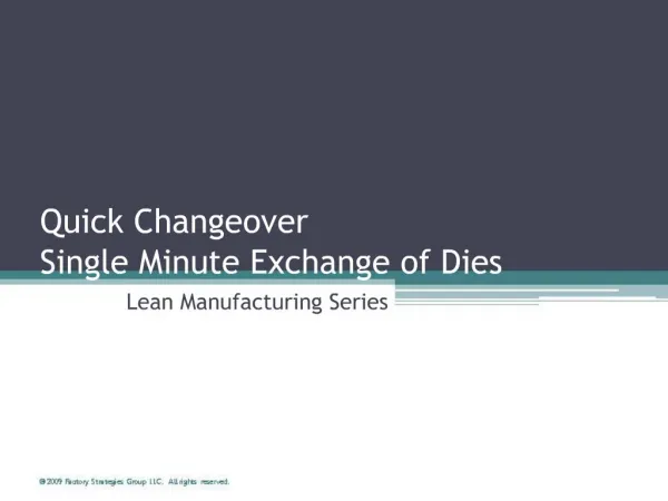 Quick Changeover Single Minute Exchange of Dies