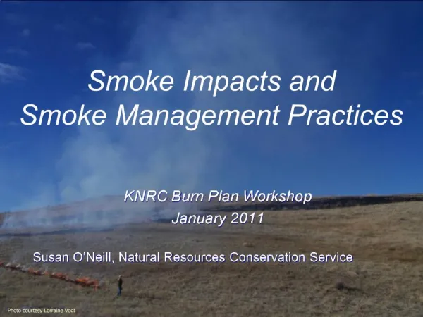 Smoke Impacts and Smoke Management Practices