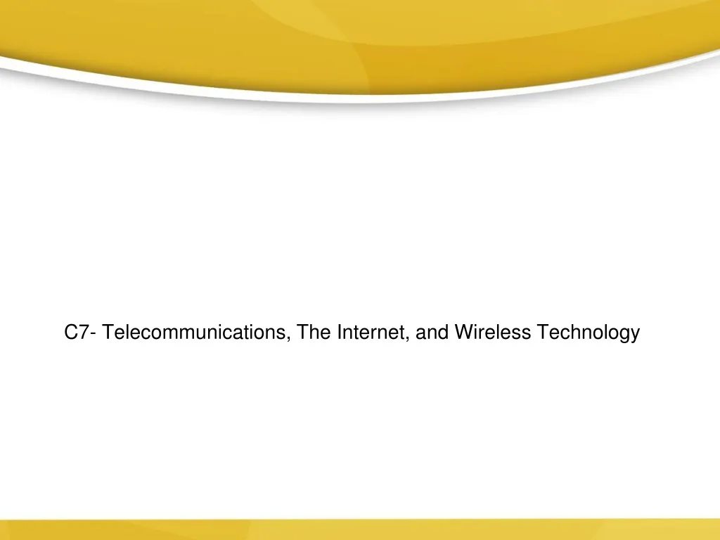 c7 telecommunications the internet and wireless