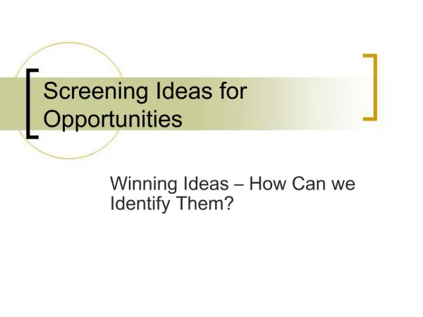 Screening Ideas for Opportunities