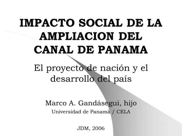IMPACTO SOCIAL DE LA AMPLIACION DEL CANAL DE PANAMA