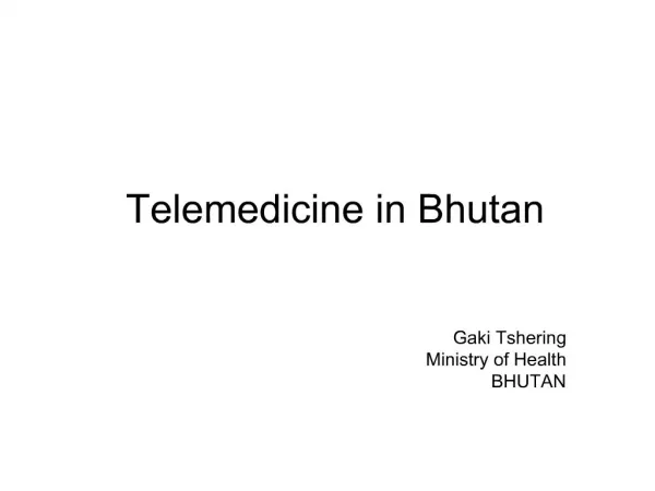 Telemedicine in Bhutan