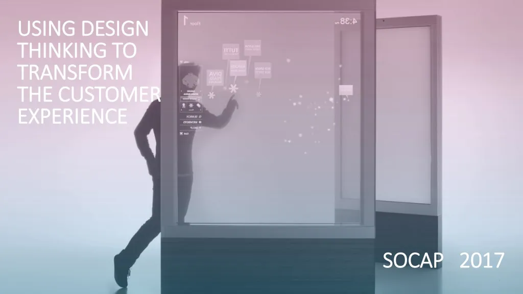 using design thinking to transform the customer
