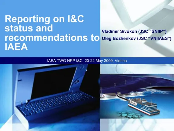 Reporting on IC status and recommendations to IAEA