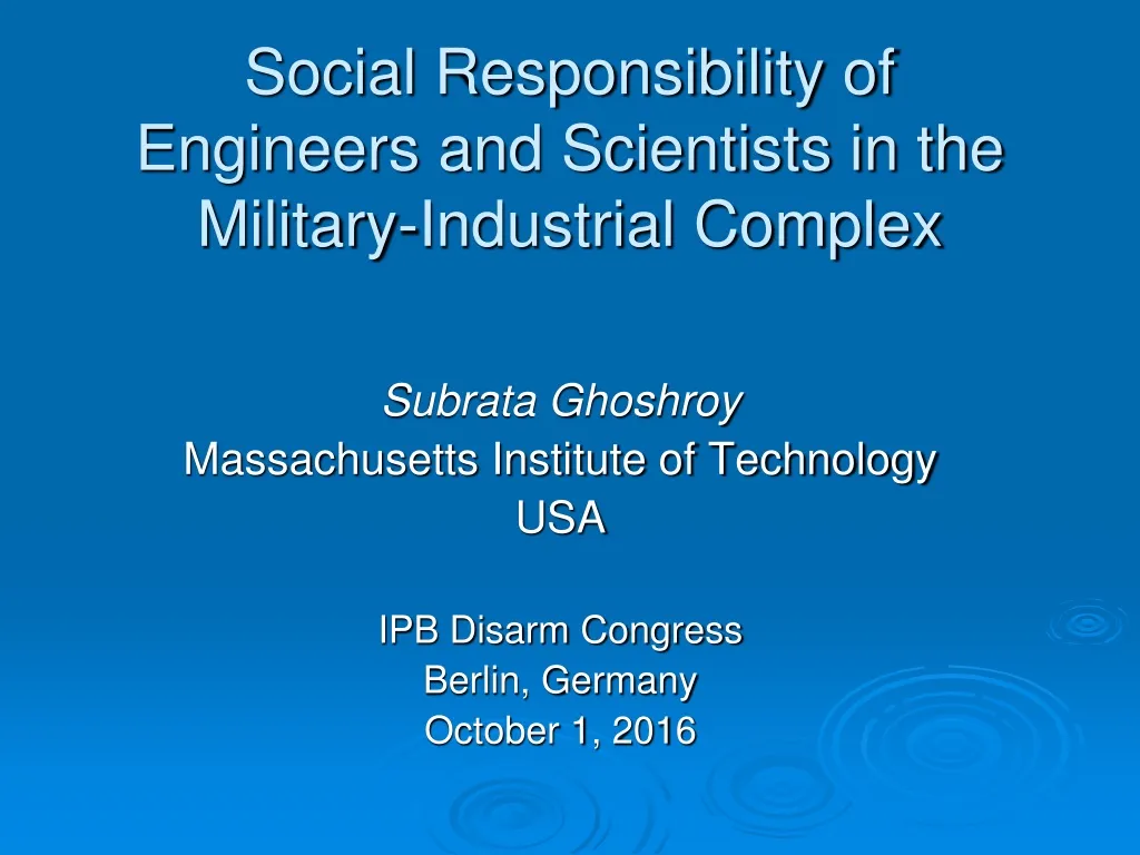 social responsibility of engineers and scientists in the military industrial complex