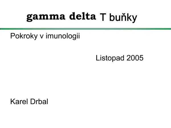 Gamma delta T bunky
