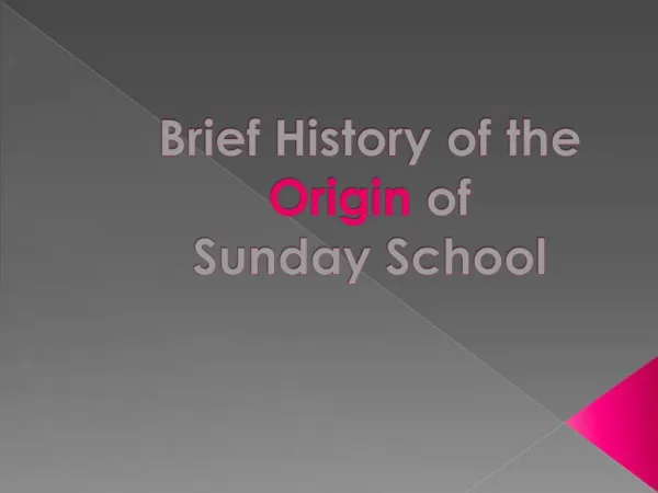 Brief History of the Origin of Sunday School