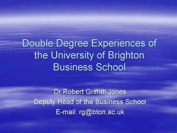 Double Degree Experiences of the University of Brighton Business School