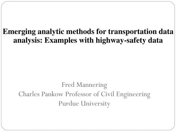 Emerging analytic methods for transportation data analysis: Examples with highway-safety data