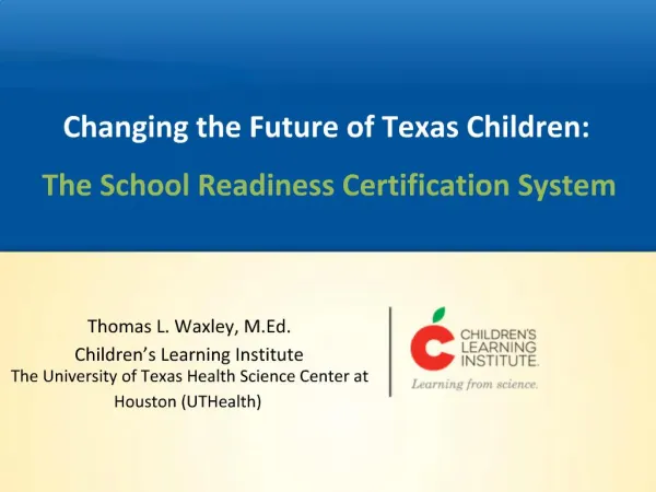 Changing the Future of Texas Children: The School Readiness Certification System