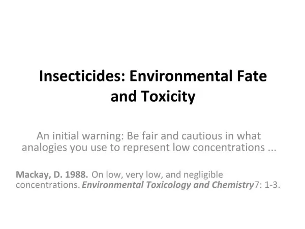 Insecticides: Environmental Fate and Toxicity