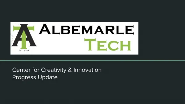 Center for Creativity &amp; Innovation Progress Update