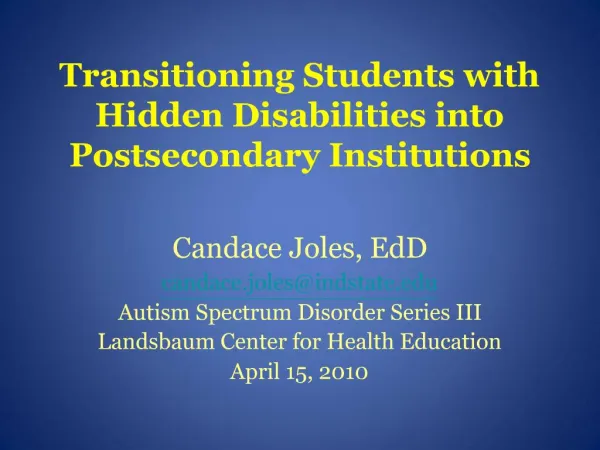 Transitioning Students with Hidden Disabilities into Postsecondary Institutions
