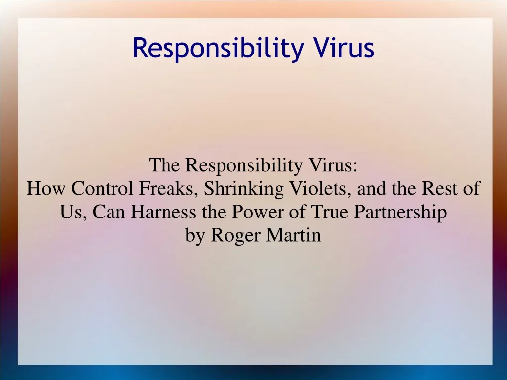 responsibility virus