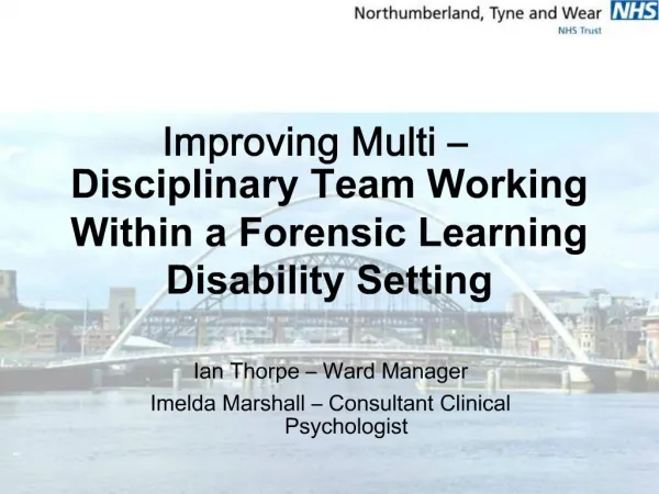 Improving Multi Disciplinary Team Working Within a Forensic Learning Disability Setting