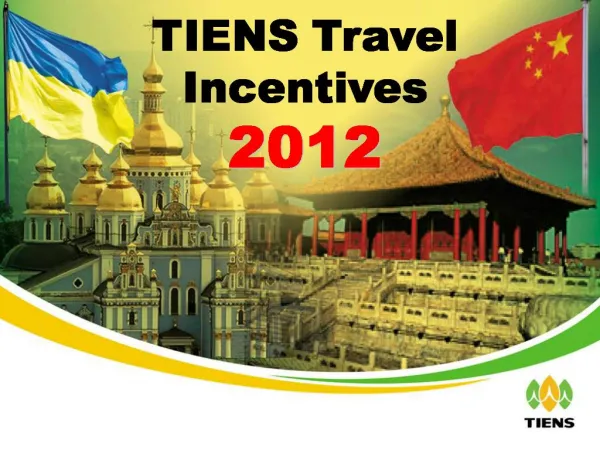 TIENS Travel Incentives 2012