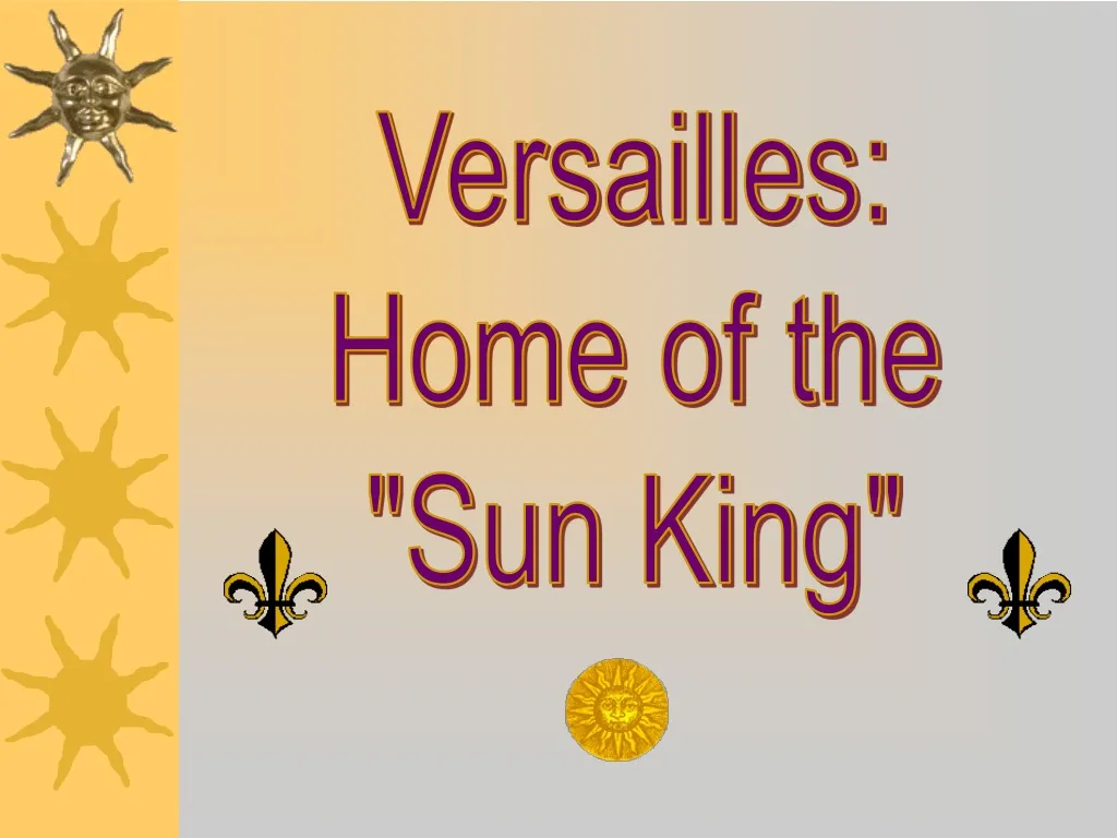 versailles home of the sun king
