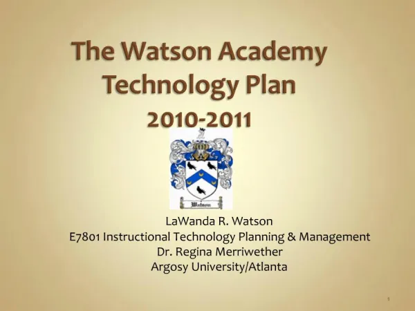 The Watson Academy Technology Plan 2010-2011