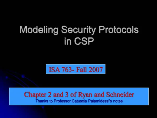 Modeling Security Protocols in CSP