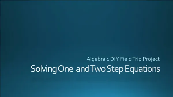 Solving One and Two Step Equations