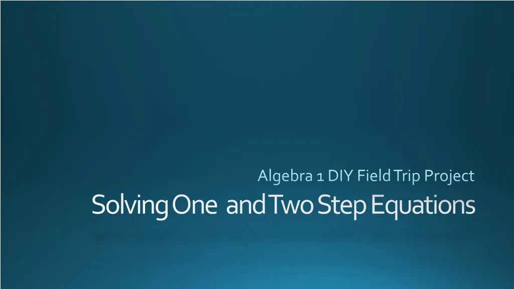 algebra 1 diy field trip project