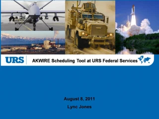 AKWIRE Scheduling Tool at URS Federal Services