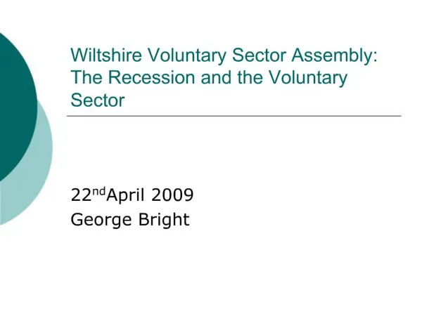 Wiltshire Voluntary Sector Assembly: The Recession and the Voluntary Sector