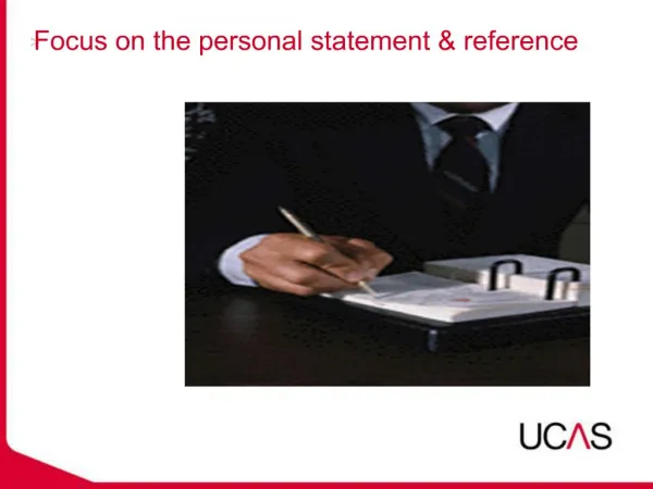 Focus on the personal statement reference