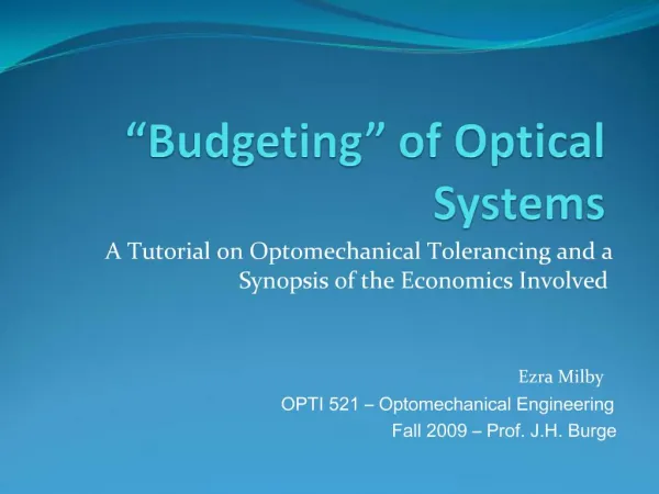 Budgeting of Optical Systems