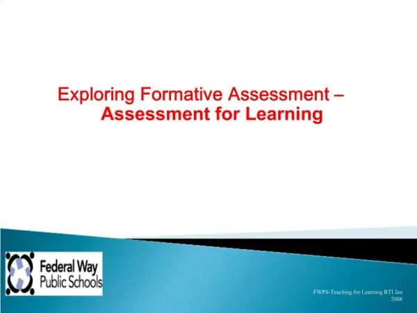 Exploring Formative Assessment Assessment for Learning