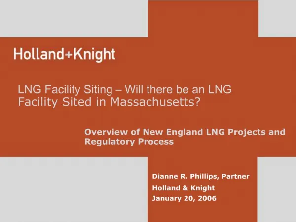 Overview of New England LNG Projects and Regulatory Process