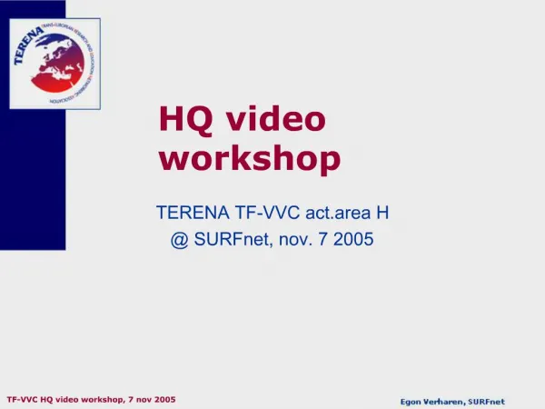HQ video workshop