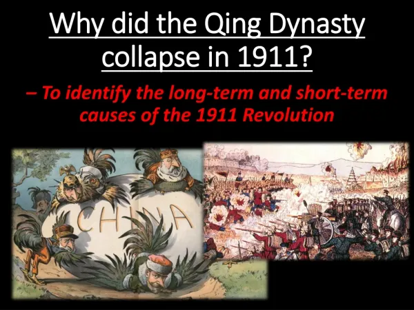 Why did the Qing Dynasty collapse in 1911?