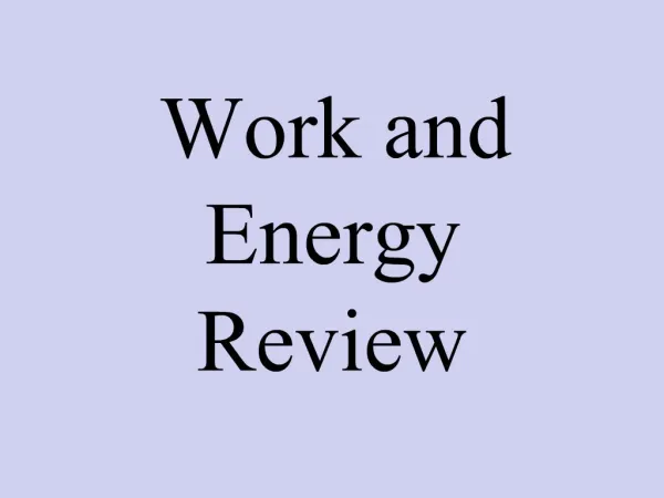 Work and Energy Review