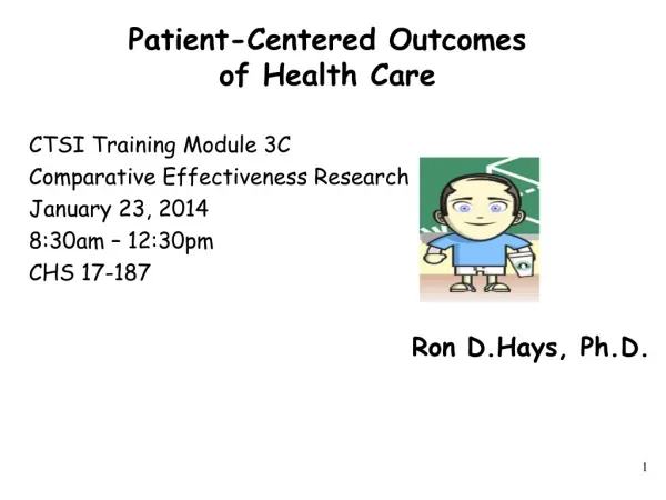 Patient-Centered Outcomes of Health Care