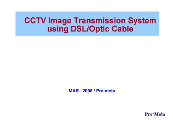 CCTV Image Transmission System using DSL