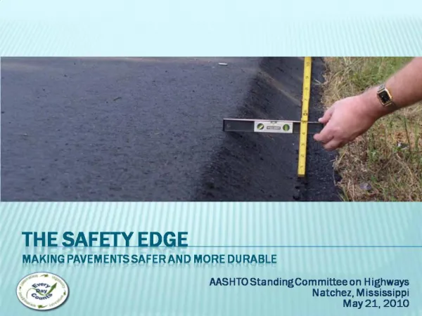 The safety edge Making Pavements safer and more durable