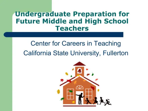 Undergraduate Preparation for Future Middle and High School Teachers
