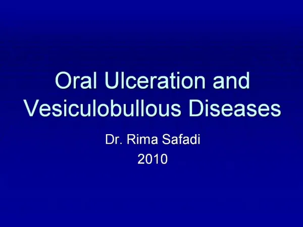 Oral Ulceration and Vesiculobullous Diseases