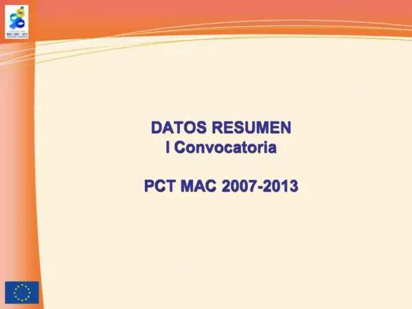 DATOS RESUMEN I Convocatoria PCT MAC 2007-2013