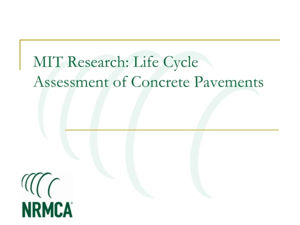 MIT Research: Life Cycle Assessment of Concrete Pavements