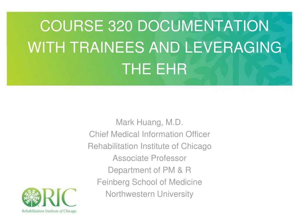 course 320 documentation with trainees and leveraging the ehr