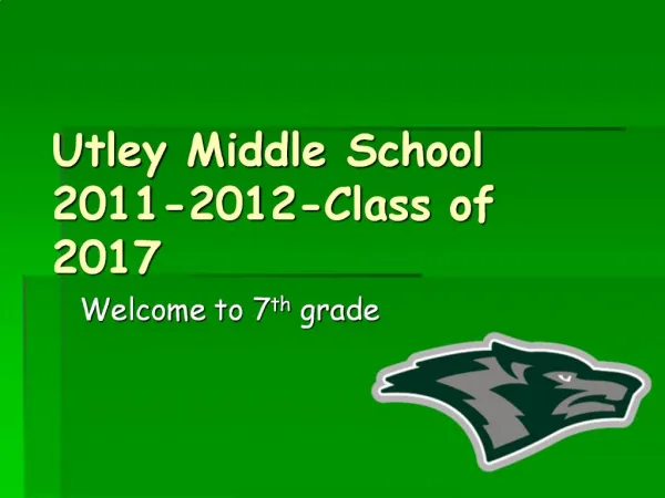 Utley Middle School 2011-2012-Class of 2017