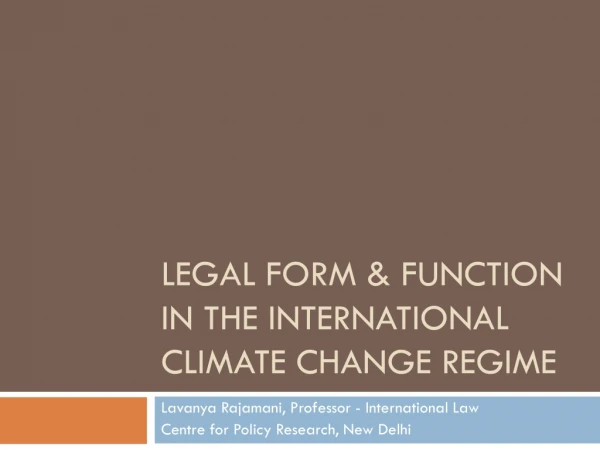 Legal Form &amp; Function in the international Climate Change Regime