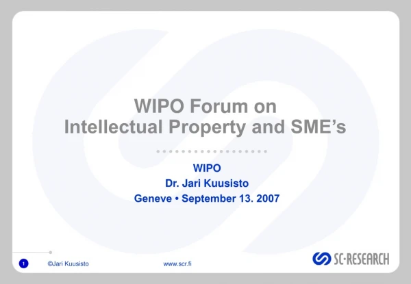 WIPO Forum on Intellectual Property and SME’s
