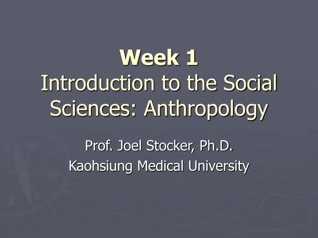 week 1 introduction to the social sciences anthropology